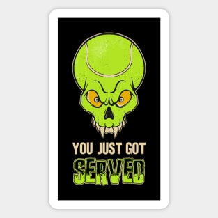 You Just Got Served Funny Tennis Player Magnet